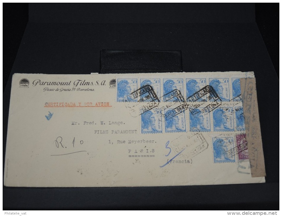 ESPAGNE - LETTRE RECOMMANDEE DE BARCELONE POUR PARIS AVEC CENSURE 1938  A VOIR   LOT P3496 - Nationalists Censor Marks