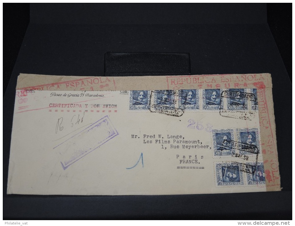 ESPAGNE - LETTRE RECOMMANDEE DE BARCELONE POUR PARIS AVEC CENSURE 1938  A VOIR   LOT P3498 - Nationalists Censor Marks