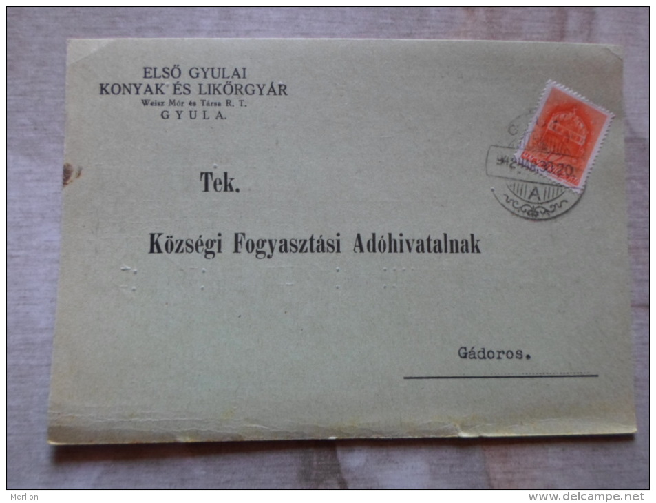 Hungary - ELSÖ GYULAI KONYAK ÉS LIKÖRGYÁR - Gyula  -Gádoros  1942      D129878 - Lettres & Documents