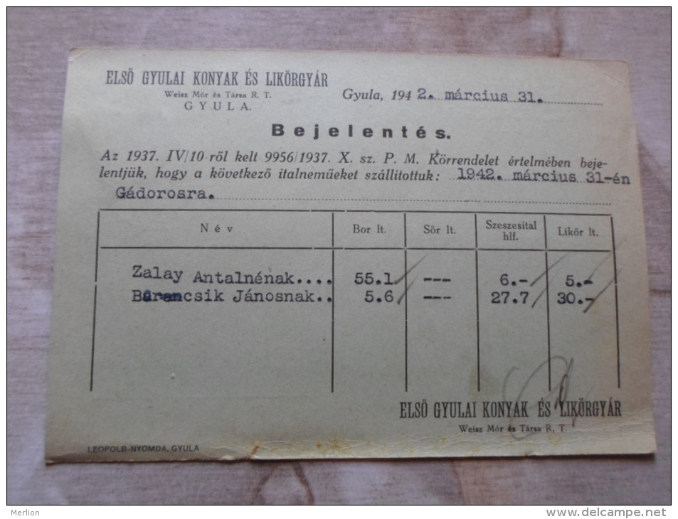 Hungary - ELSÖ GYULAI KONYAK ÉS LIKÖRGYÁR - Gyula  -Gádoros  1942      D129878 - Lettres & Documents