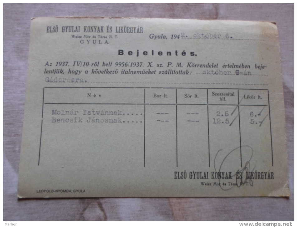 Hungary - ELSÖ GYULAI KONYAK ÉS LIKÖRGYÁR - Gyula  -Gádoros  1942      D129879 - Lettres & Documents