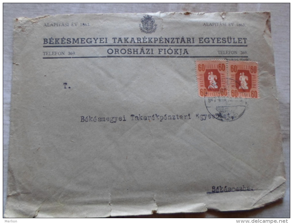 Hungary  Cover - Békés M. Takarékpénztári  Egyesület - Orosháza  1947    D129892 - Cartas & Documentos