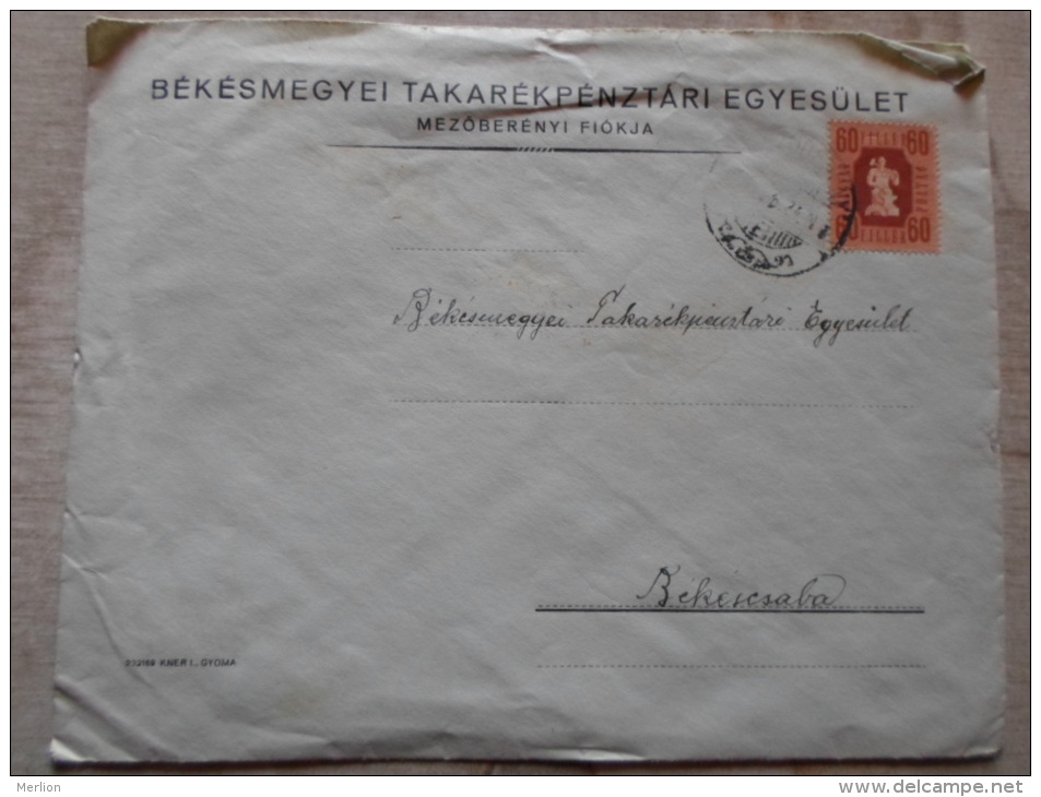 Hungary  Cover - Békés M. Takarékpénztári  Egyesület  MEZÖBERÉNY  - 1940's     D129896 - Covers & Documents