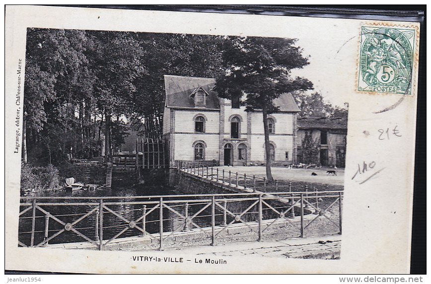 VITRY LA VILLE LE MOULIN - Vitry-la-Ville