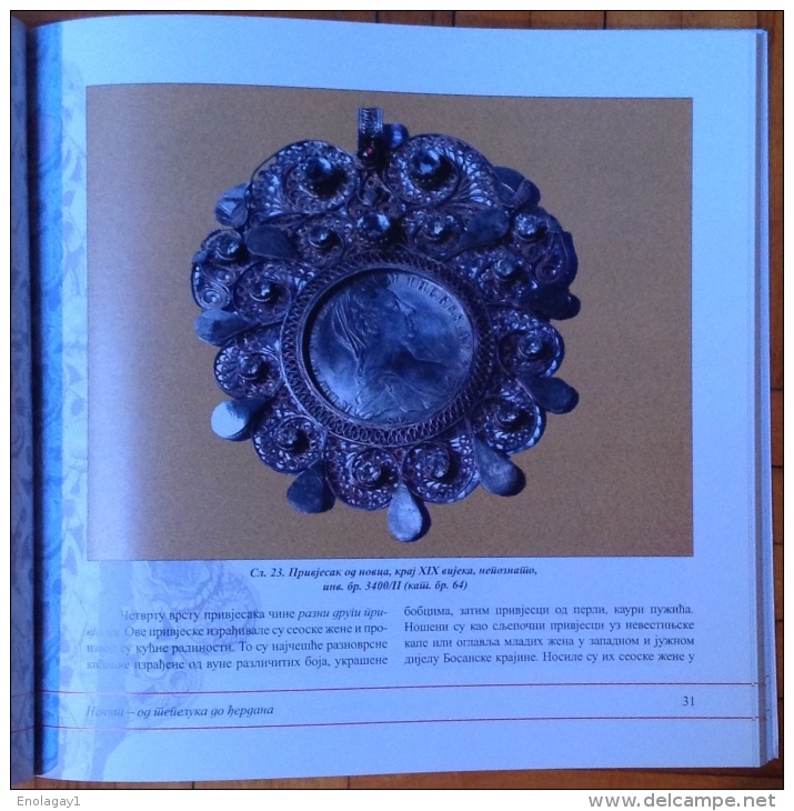 Catalogue Jewels (19 Century) Authors Danijela Vasilic And Vladimir Djukanovic, Published In Novi Sad 2007. - Materiali