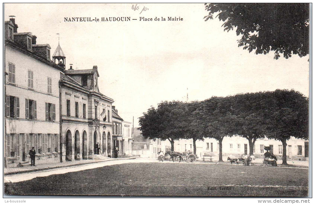 60 NANTEUIL LE HAUDOUIN - Place De La Mairie -- - Nanteuil-le-Haudouin