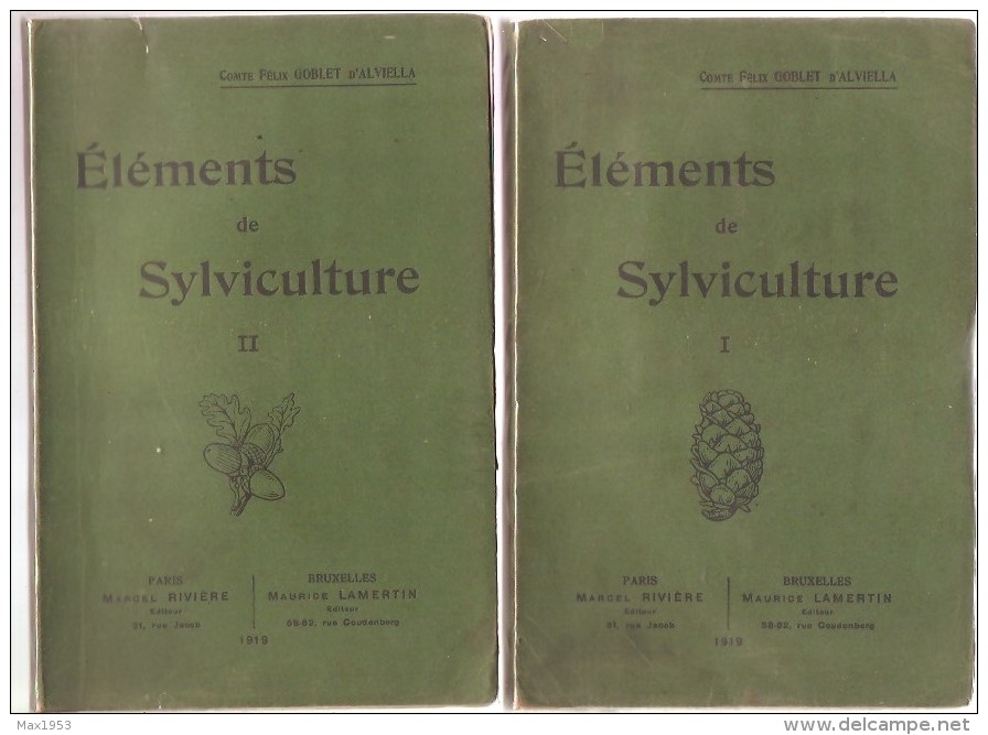 ELEMENTS DE SYLVICULTURE 2 Volumes, Comte Félix GOBLET D'ALVIELLA , Weissenbruch Imprimeur,1919 - Sciences