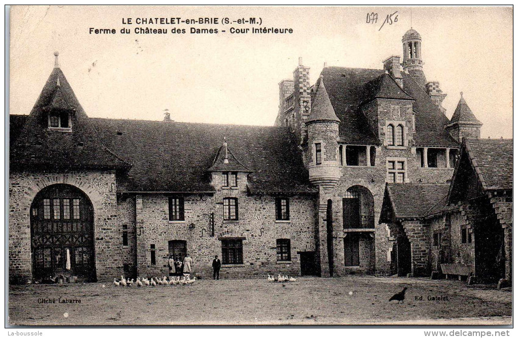 77 LE CHATELET EN BRIE - Ferme Du Château Des Dames. - Le Chatelet En Brie