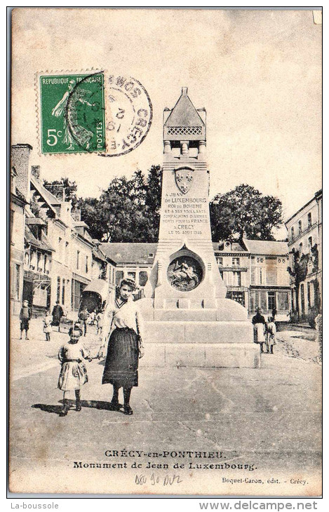 80 CRECY EN PONTHIEU - Monument De Jean De Luxembourg. - Crecy En Ponthieu