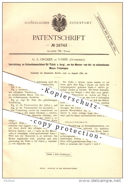 Original Patent - G. A. Oncken In Varel , 1883 , Schneidemaschinen Für Tabak , Zigarren , Zigaretten !!! - Varel