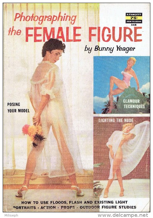 A FAWCETT HOW-TO BOOK - N° 348 - Photographing The FEMALE FIGURE    (3919) - Photographie