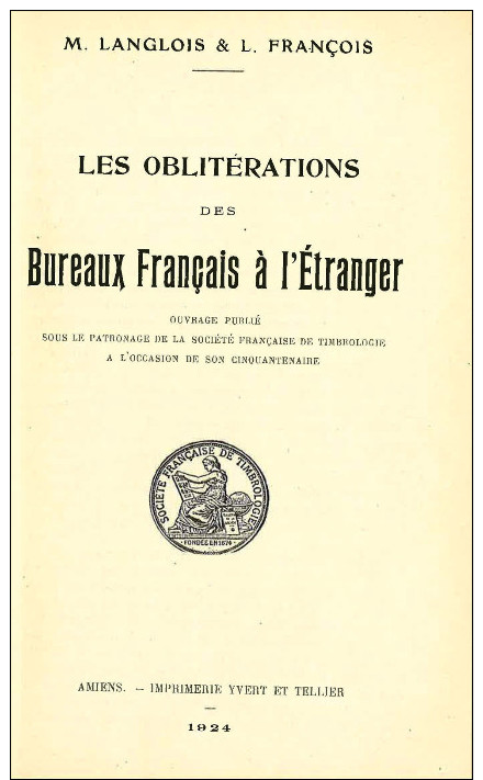 LES OBLITERATIONS Des Bureaux Français à L´étranger LANGLOIS 1924 - 1901-1940