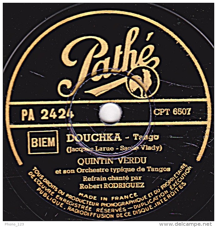 78 Trs - Pathé PA 2424 - état TB - QUINTIN VERDU Refrain Robert RODRIGUEZ - DOUCHKA - ADIOS, PAMPA MIA - 78 Rpm - Schellackplatten