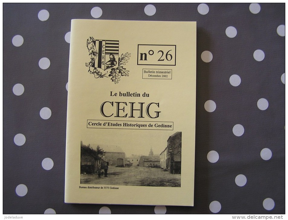 CEHG Revue N° 26 Gedinne Régionalisme Sabotiers Scierie Deffense Wallon Semoy Famille Votion Bourseigne Vencimont - Belgien