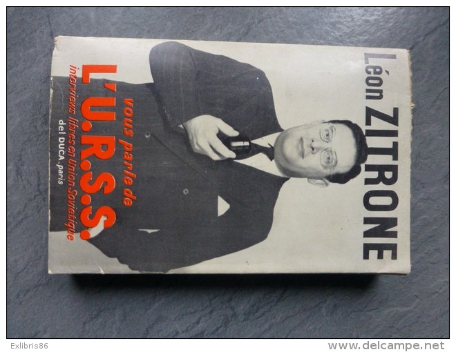 Léon ZITRONE Vous Parle De L´URSS, Exemplaire Dédicacé (avec Envoi) 1961 ;  Ref C4 08 - 1901-1940