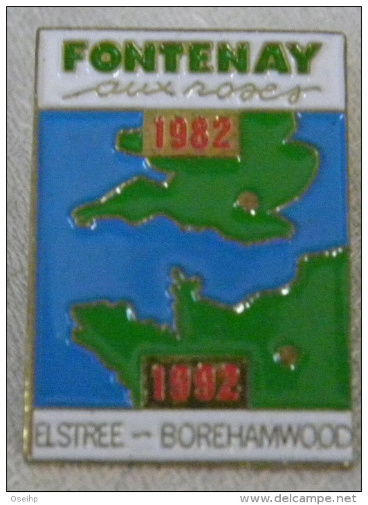 Pin´s FONTENAY AUX ROSES 1982 1992 Elstree Boramwood - Pins - Steden