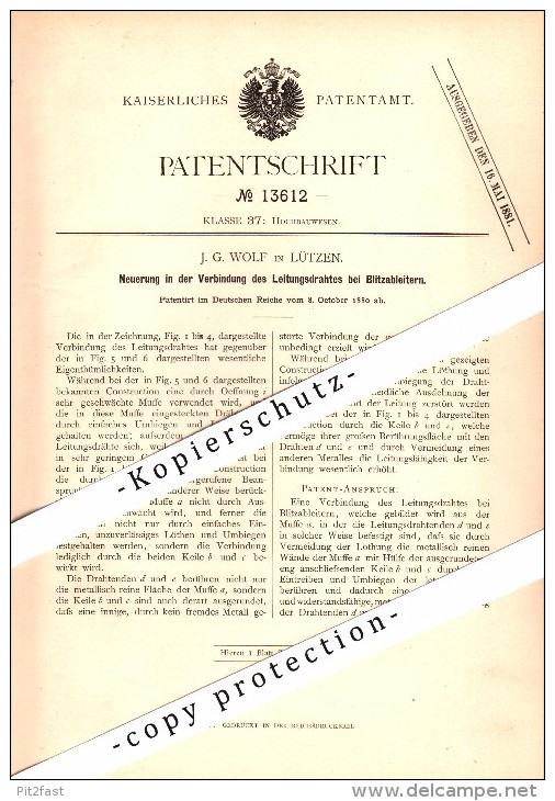 Original Patent - J.G. Wolf In Lützen , 1880 , Leitungsdraht Für Blitzableiter , Hochbau , Bau !!! - Lützen