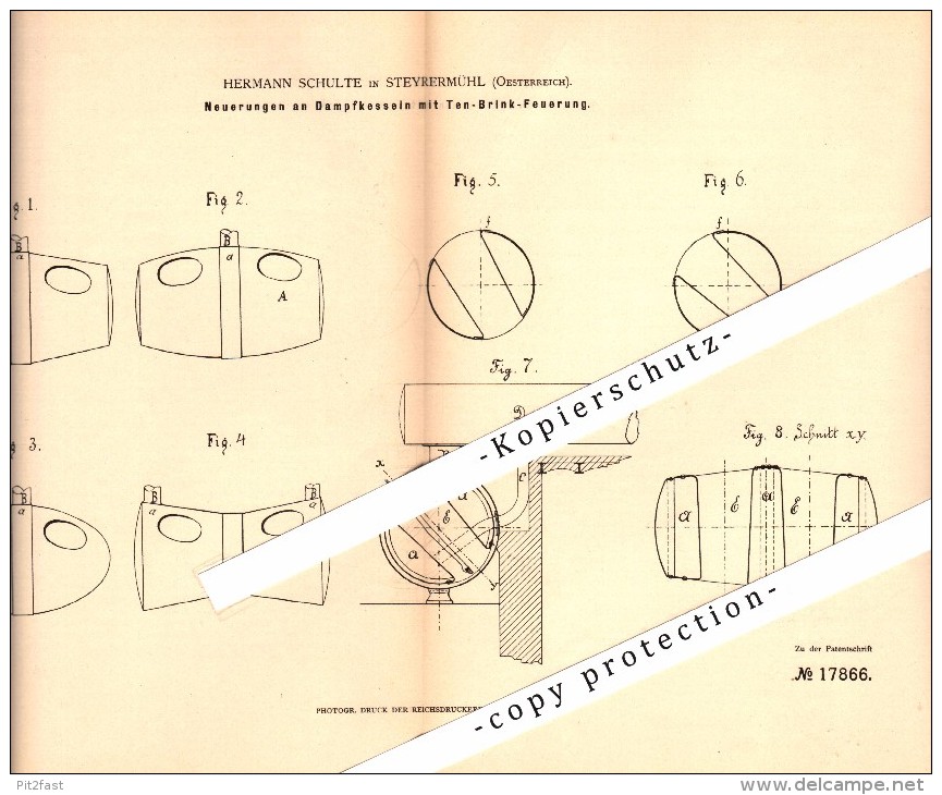 Original Patent - Hermann Schulte In Steyrermühl , Österreich , 1881 , Dampfkessel Mit Ten-Brink-Feuerung , Laakirchen ! - Vorchdorf