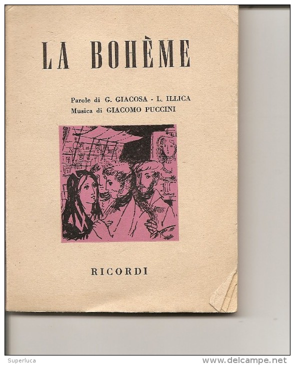R-LIBRETTO OPERA LA BOHEME .G.PUCCINII-1955 ED.RICORDI - Varia