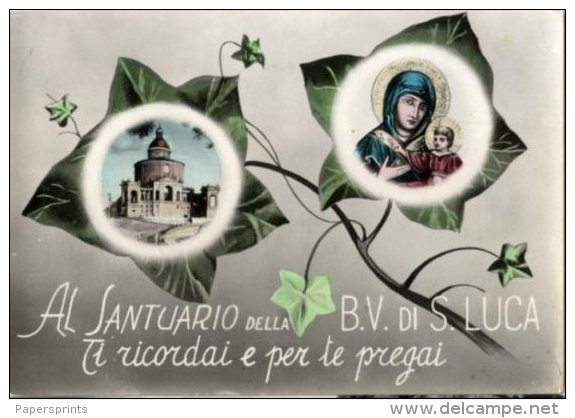 Bologna - Santino Cartolina AL SANTUARIO DELLA BEATA VERGINE DI SAN LUCA, TI RICORDAI E PER TE PREGAI 1963 - H93 - Religion &  Esoterik