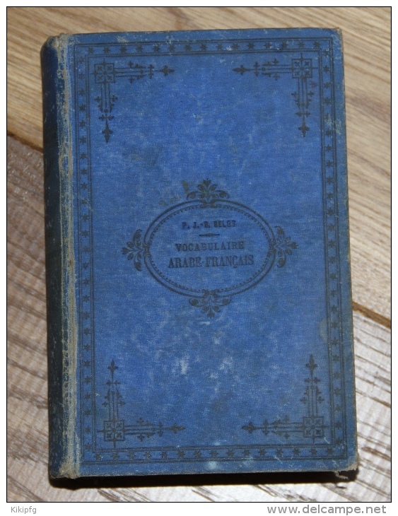 Dictionnaire Arabe  Francais Imprimerie Beyrouth 5 Eme Ed De 1898 - Dictionaries