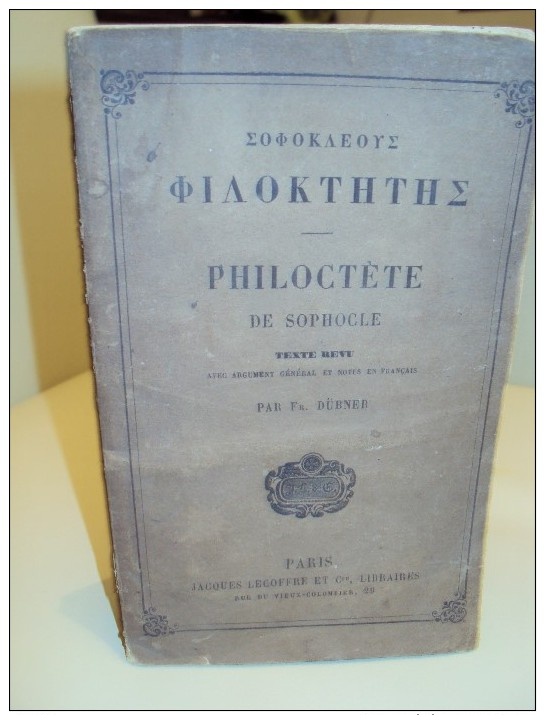 Philoctète De Sophocle Par Fr. Dübner - Autres & Non Classés