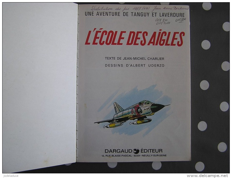 TANGUY ET LAVERDURE L´ école Des Aigles 16 22 Dargaud 1977 - Tanguy Et Laverdure