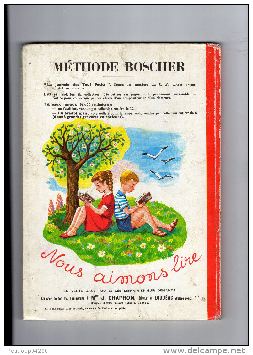 LIVRE DE LECTURE   METHODE BOSCHER - LA JOURNEE DES TOUT PETITS -LIVRET UNIQUE  Mme J-CHAPRON  Loudéac  1979 - 6-12 Anni