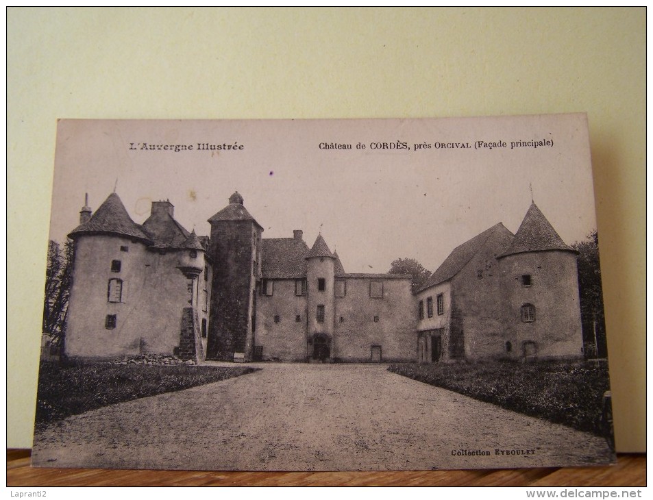 ORCIVAL (PUY-DE-DOME) CHATEAU DE CORDES. FACADE PRINCIPALE. - Other & Unclassified