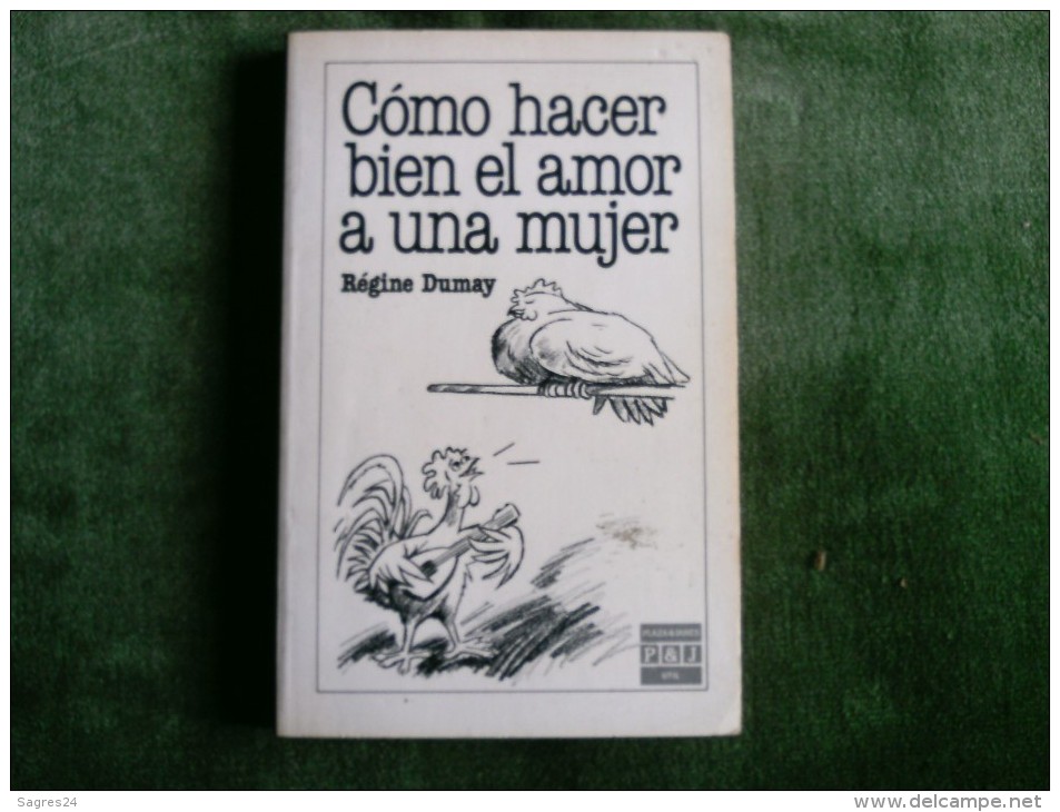 Cómo Hacer Bien El Amor A Una Mujer - Régine Dumay - Philosophie & Psychologie