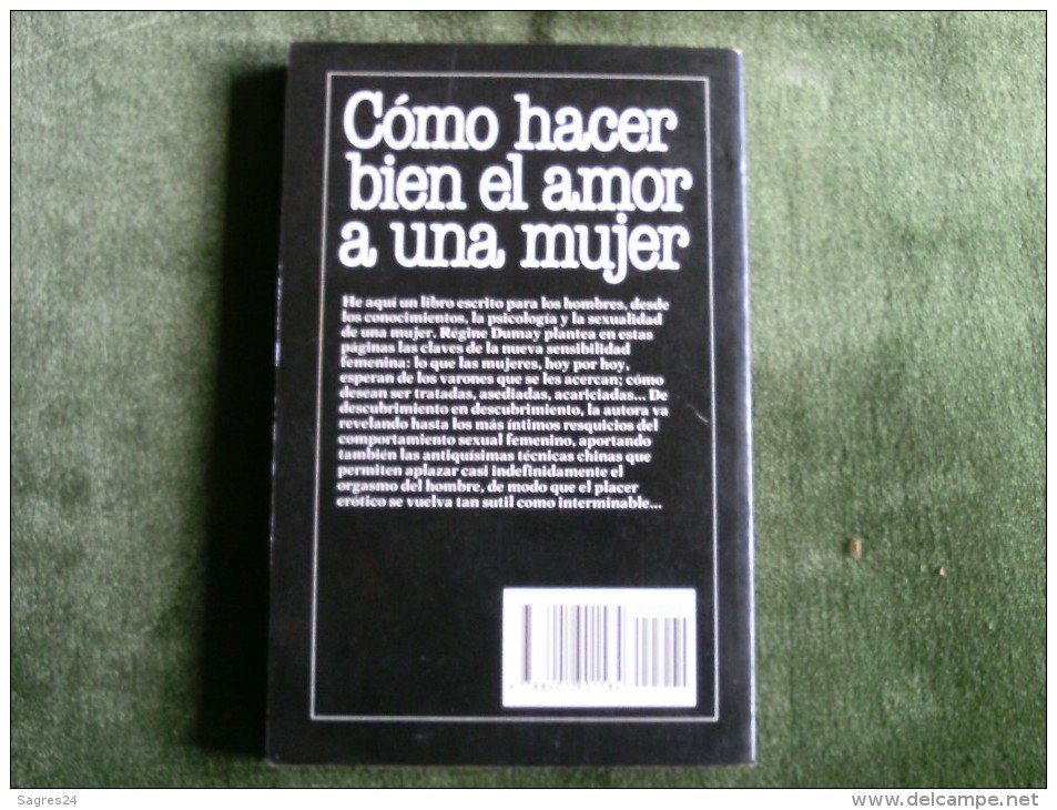 Cómo Hacer Bien El Amor A Una Mujer - Régine Dumay - Philosophie & Psychologie