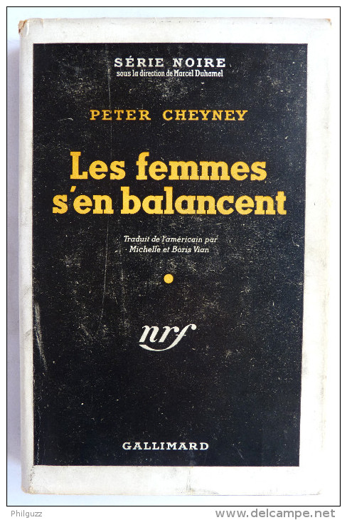 LIVRE POLICIER  NRF GALLIMARD Avec JACQUETTE N° 0022  01-1949 - LES FEMMES S´EN BALANCENT - PETER CHEYNEY - NRF Gallimard