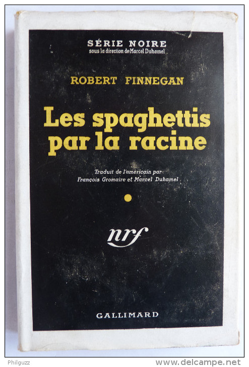 LIVRE POLICIER  NRF GALLIMARD Avec JACQUETTE N° 0027  04-1949 - LES SPAGHETTIS PAR LA RACINE - ROBERT FINNEGAN - NRF Gallimard