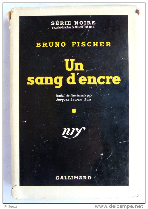 LIVRE POLICIER  NRF GALLIMARD Avec JACQUETTE N° 0078 02-1951 - UN SANG D´ENCRE - BRUNO FISCHER - NRF Gallimard