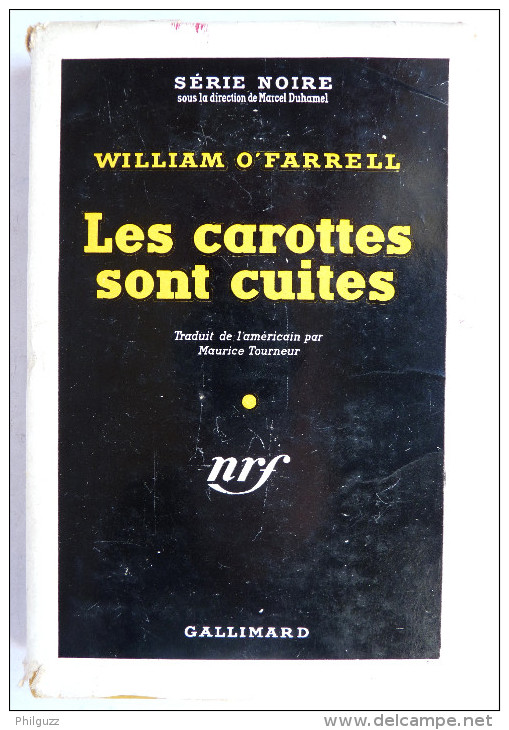 LIVRE POLICIER  NRF GALLIMARD Avec JACQUETTE N° 0085 04-1951 - LES CAROTTES SONT CUITES - WILLIAM O´FARRELL - NRF Gallimard