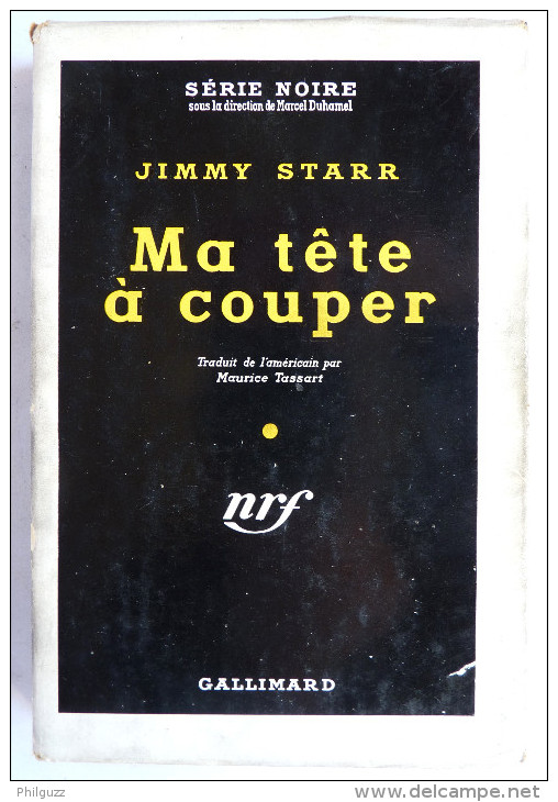 LIVRE POLICIER  NRF GALLIMARD Avec JACQUETTE N° 0104 10-1951 - MA TÊTE A COUPER - JIMMY STARR - NRF Gallimard