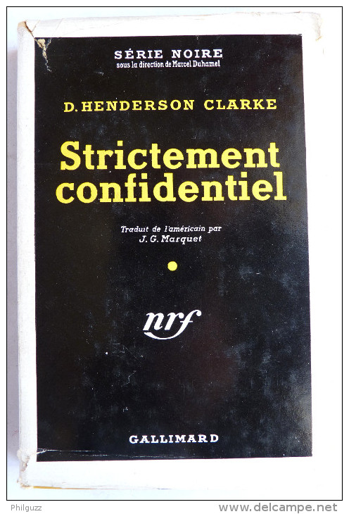 LIVRE POLICIER  NRF GALLIMARD Avec JACQUETTE N° 0116 02-1952 - STRICTEMENT CONFIDENTIEL - D. HENDERSON CLARKE - NRF Gallimard