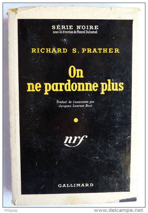 LIVRE POLICIER  NRF GALLIMARD Avec JACQUETTE N° 0128 06-1952 - ON NE PARDONNE PLUS - RICHARD S. PRATHER - NRF Gallimard