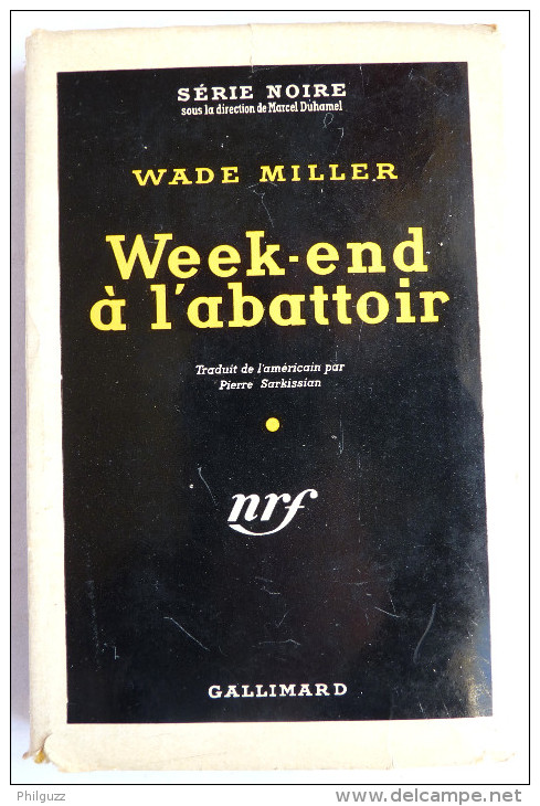 LIVRE POLICIER  NRF GALLIMARD Avec JACQUETTE N° 0135 08-1952 - WEEK-END A L´ABATOIR - WADE MILLER - NRF Gallimard