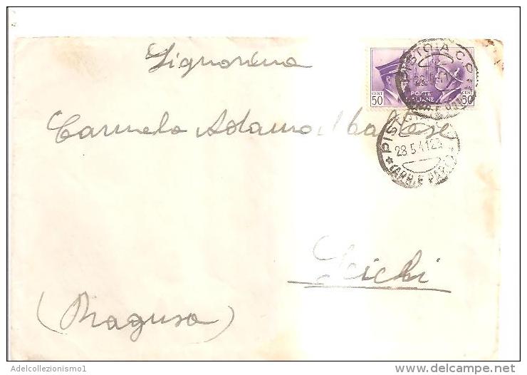 76352) Lettera Con 50c. Fratellanza D' Armi Da Pistoia A Scicli  Il 28-5-1941 - Marcophilie (Avions)