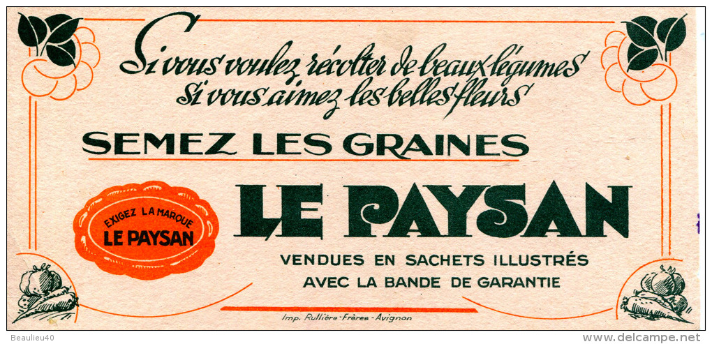 LE PAYSAN    SEMEZ LES GRAINES   LE PAYSAN  Si Vous Voulez Récolter De Beaux Légumes, De Belles Fleurs.... - Farm