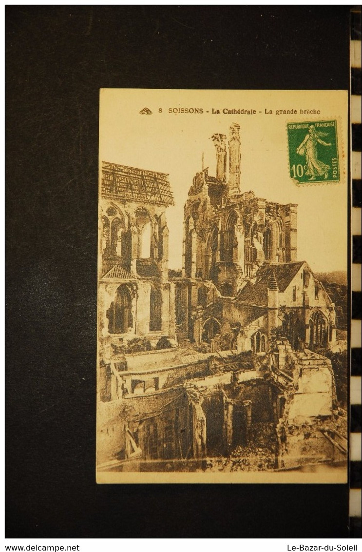 CP, 02, SOISSONS La CAthedrale LA Grande Breche N°8 Edition CAP - Soissons