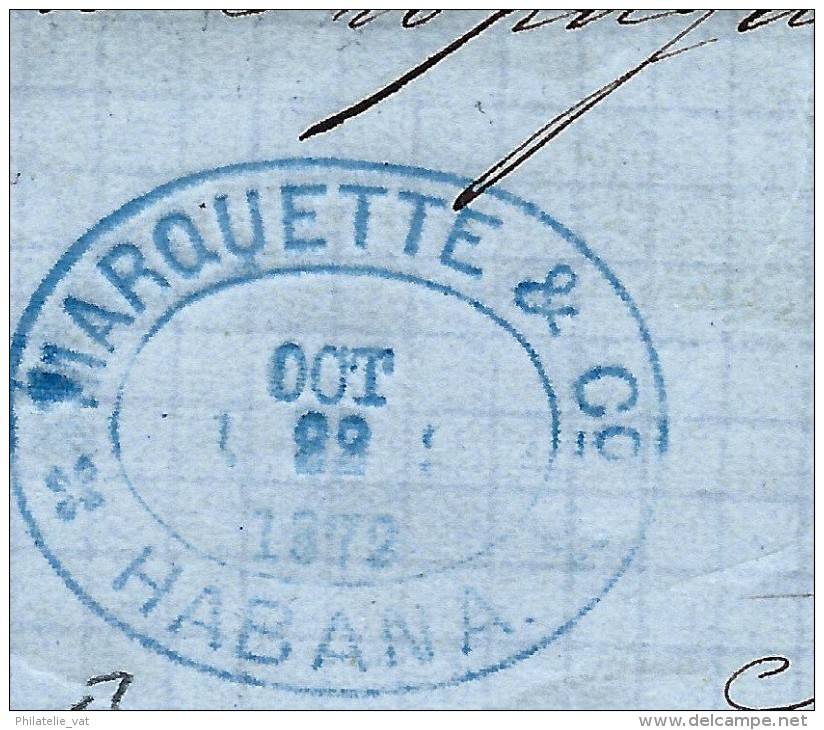 CUBA- LETTRE( Avec Texte)  DE LA HAVANE POUR LYON EN  1872   VOIE DE ST NAZAIRE  A VOIR LOT P3865 - Préphilatélie