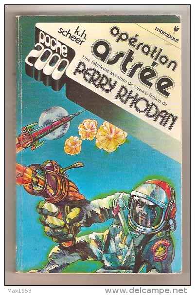 Marabout Poche 2000 N°1 -- K.H. Scheer - Les Aventures De Perry Rhodan- Opération Asrée - Marabout SF