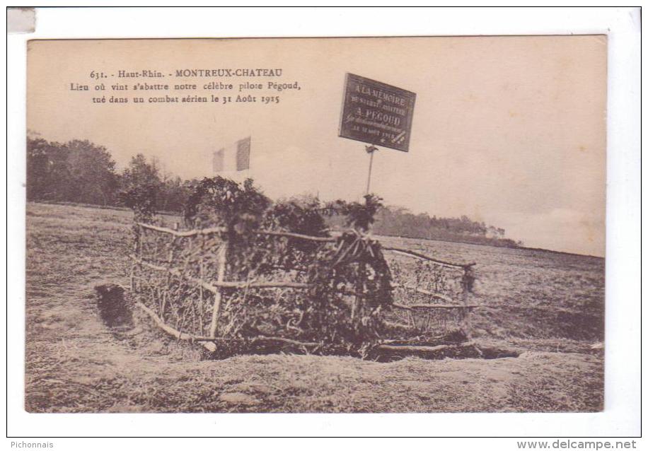 68 MONTREUX CHATEAU Lieu Ou Vint S'abattre Le Pilote Pegoud Combat Aerien Avion 1915 - Autres & Non Classés