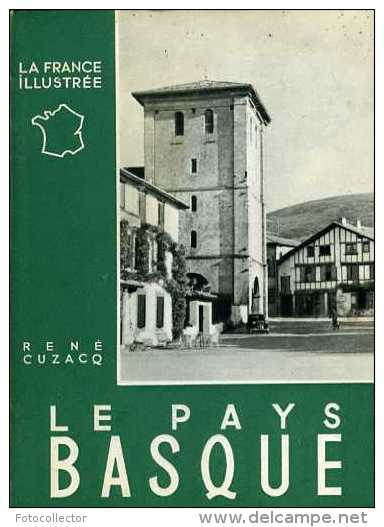 Guide Alpina Le Pays Basque Par Cuzacq Photographies Jean Dieuzaide - Pays Basque
