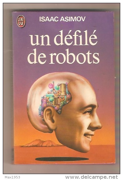 J'AI LU 542-  ISAAC ASIMOV Un Défilé De Robots - J'ai Lu