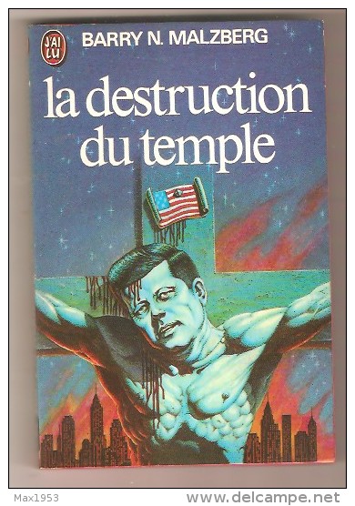 J´AI LU 637- BARRY N.  MALZBERG - La Destruction Du Temple - J'ai Lu