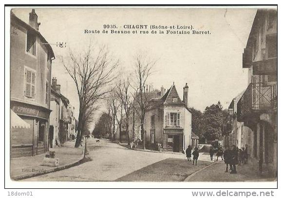 Chagny, Route De Beaune Et Rue De La Fontaine Barret - Chagny