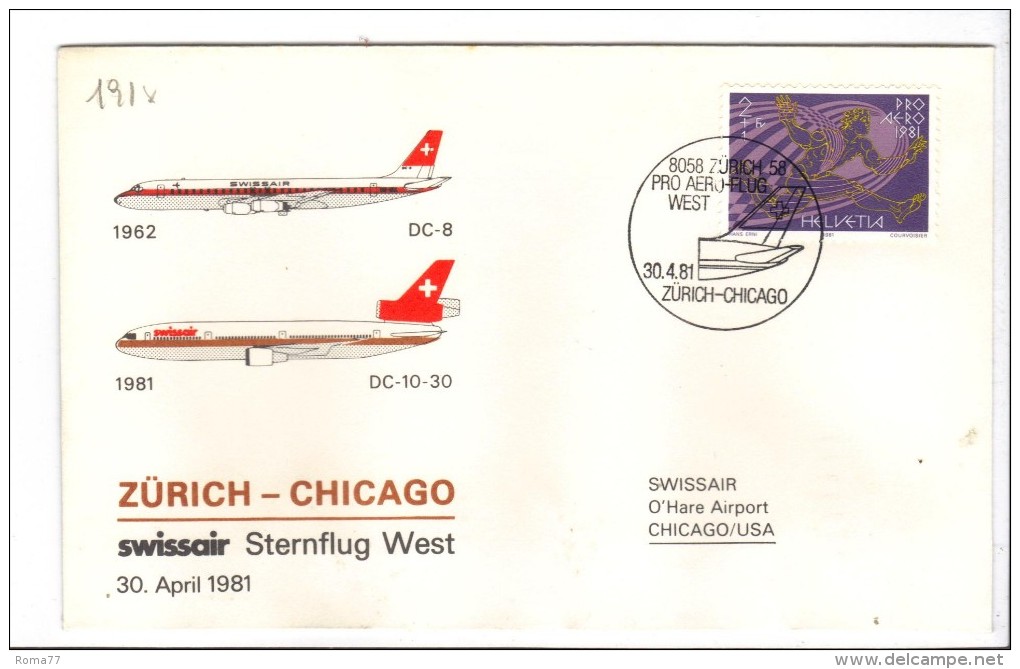 VOL191 - SVIZZERA 1981, Swissair Primo Volo Zurigo Chicago. - Erst- U. Sonderflugbriefe